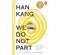 We Do Not Part: The instant Sunday Times bestseller and winner of the 2024 Nobel Prize in Literature