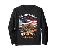 We Don’t Know Them All But We Owe Them All Hommage Militaire Manche Longue