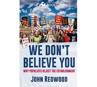 We Don't Believe You: Why Populists and the Establishment See the World Differently