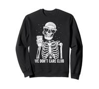 We Don't Care Club Funny Squelette Coffee Design Sweatshirt
