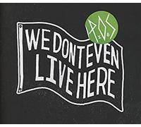 We Don't Even Live Here – Picture Disc – Warner Music