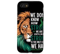 We Dont Know How Strong We Are Until Strong Is Mental Health Coque pour iPhone SE (2020) / 7 / 8