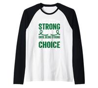 We Don't Know How Strong We are Ununtil Being Strong is The on Manche Raglan