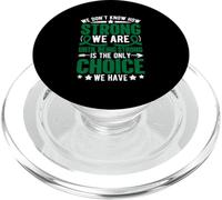 We Don't Know How Strong We are Ununtil Being Strong is The on PopSockets PopGrip pour MagSafe