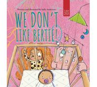 We Don't Like Bertie!: A Playful Picture Book About Feeling Left Out and Being Seen for Ages 5-7