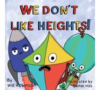 We Don't Like Heights!