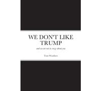 We Don't Like Trump