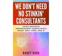 We Don't Need No Stinkin' Consultants