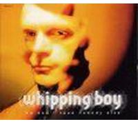WHIPPING BOY - We Don't Need Nobody Else [Import]