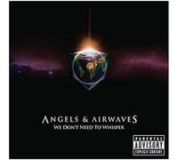 ANGELS & AIRWAVES - We Don't Need to Whisper