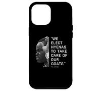 We Elect Hyenas to Take Care of Goats - Plo Lumumba Kenya Coque pour iPhone 12 Pro Max
