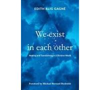 We Exist In Each Other