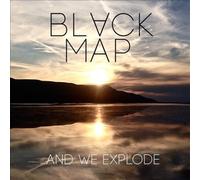 & We Explode by Black Map [VINYL] NEUF