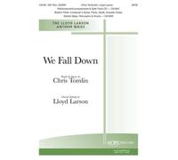 We Fall Down / Choral Score