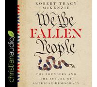 We Fallen People Founders and The Future of American Democracy [Import]