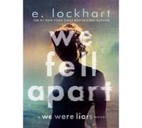E. Lockhart – We Fell Apart – A We Were Liars Novel – Poche