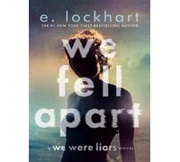 We fell apart - E. Lockhart - Random House Libri - Poche - roman jeunesse