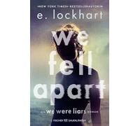 We Fell Apart: Ein neuer Mystery Thriller aus der Welt der TikTok-Sensation "We were Liars"
