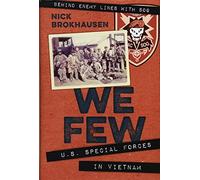We Few: U.s. Special Forces in Vietnam
