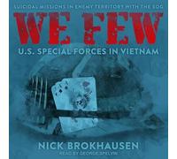 We Few: Us Special Forces in Vietnam