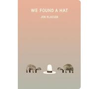 We Found a Hat – Candlewick Press