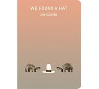 We Found a Hat: Jon Klassen