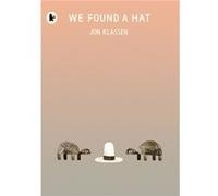 We Found A Hat Jon Klassen, Jon Klassen (Auteur)
