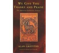 We Give You Thanks And Praise