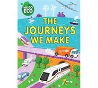 WE GO ECO The Journeys We Make by Katie Woolley Katie Woolley (Auteur)