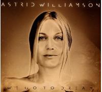 We Go to Dream [Digipak] by Astrid Williamson [CD] NEUF