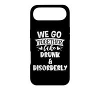 We Go Together Like Drunk & Disorderly Best Friend Drinking Coque pour iPhone Air