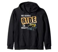 We Gonna Ride Or What Funny Off Road Fan Sweat à Capuche