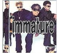 Immature – We Got It