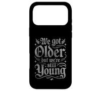We Got Older But Were Still Young Elder Emo Grunge Punk Goth Coque pour iPhone 17 Pro Max