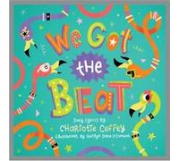 We Got The Beat by Charlotte Caffey Charlotte Caffey (Auteur)