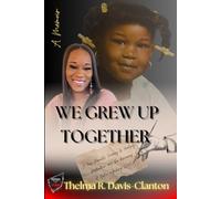 We Grew Up Together: Healing from Trauma and Teen Parenting