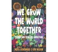 We Grow The World Together