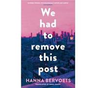 We Had To Remove This Post by Hanna Bervoets Hanna Bervoets (Auteur)