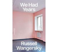 We Had Years - Russell Wangersky - Biblioasis - ebook (ePub) - Livre