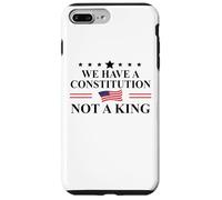 We Have a Constitution Not a King Protest No Kings America Coque pour iPhone 7 Plus/8 Plus