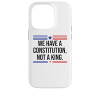 We Have a Constitution Not a King Protest No Kings Resist US Coque pour iPhone 14 Pro