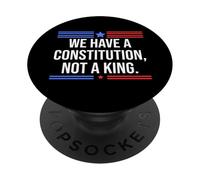 We Have a Constitution Not a King US Resist No Kings Protest PopSockets PopGrip Adhésif