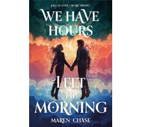 We Have Hours Left 'Til Morning - Maren Chase - Hodderscape - ebook (ePub) - Livre
