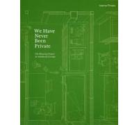 We Have Never Been Private