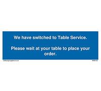 We have Switched to Table Service. Please wait at your table to passer your order Panneau - 150 x 50 mm.