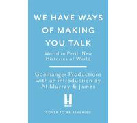 We Have Ways of Making You Talk: World in Peril New Histories of World War Two - Al Murray - Headline - ebook (ePub) - Livre