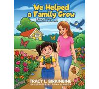 We Helped a Family Grow: A Story for Children Whose Mom is a Surrogate