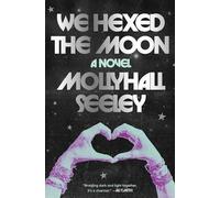 We Hexed the Moon