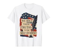 We Hold These Truths Histoire américaine T-Shirt