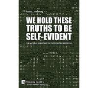 We Hold These Truths To Be Self-Evident: The National Guard And The Categorical Imperative